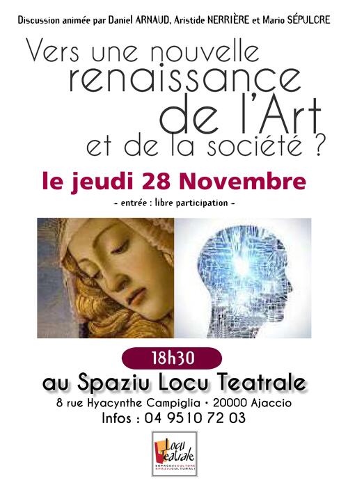 Jeudi 28 Novembre - Discussion "Vers une nouvelle renaissance de l'art..."