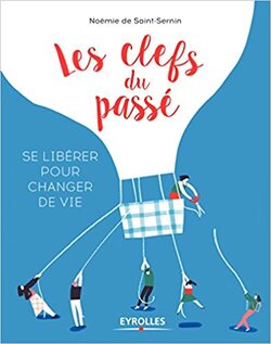 Les clés du passé, les clés pour avancer