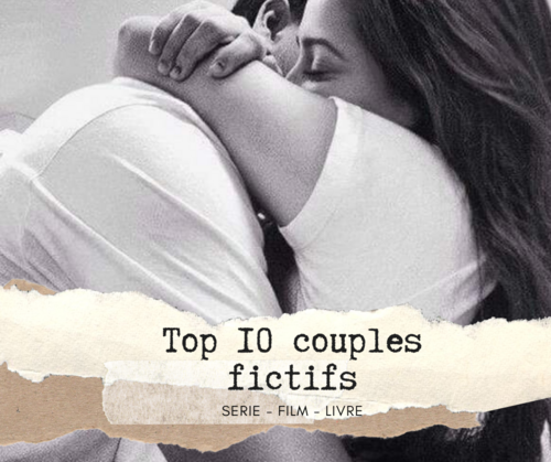 Top 10 couples fictifs
