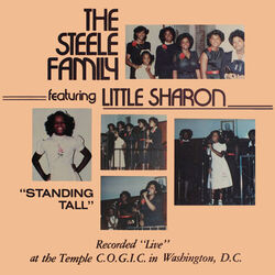 The Steele Family Feat. Little Sharon - Standing Tall - Complete LP