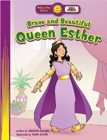 Brave and Beautiful Queen Esther