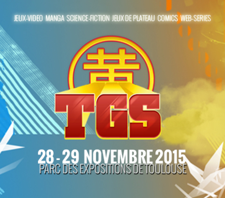 [ EN COURS DE REALISATION ] Toulouse Game Show 2015