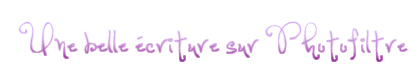 Une Belle écriture sur Photofiltre X Studio