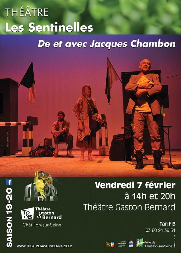 Bientôt au Théâtre Gaston Bernard, "Les Sentinelles" de, et avec Jacques Chambon