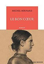 Le bon cœur - Michel Bernard - 