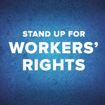 Tell Congress: Stand up for workers' rights