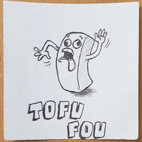 Tofu Fou