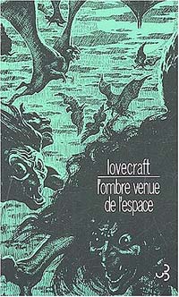Lovecraft - l'Ombre venue de l'espace
