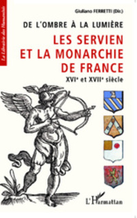 Les Servien et la monarchie de France - Guiliano Ferretti 