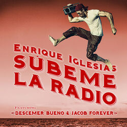 Subeme La Radio (Ft. Descemer Bueno, Jacob Forever)
