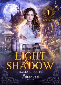 Light & Shadow, tome 1 : Décision 