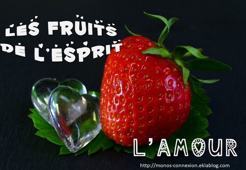 Fruit de l'Esprit : Amour - Lecture et Prière