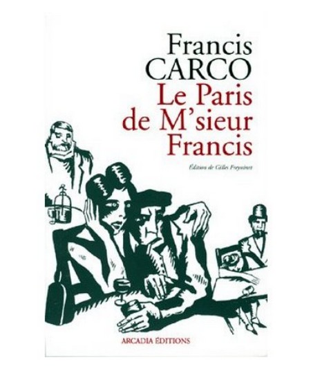 Francis Carco évoqué magistralement par Gilles Freyssinet et la Compagnie des Gens...