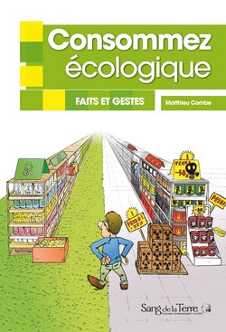 Consommez écologique (Matthieu COMBE)