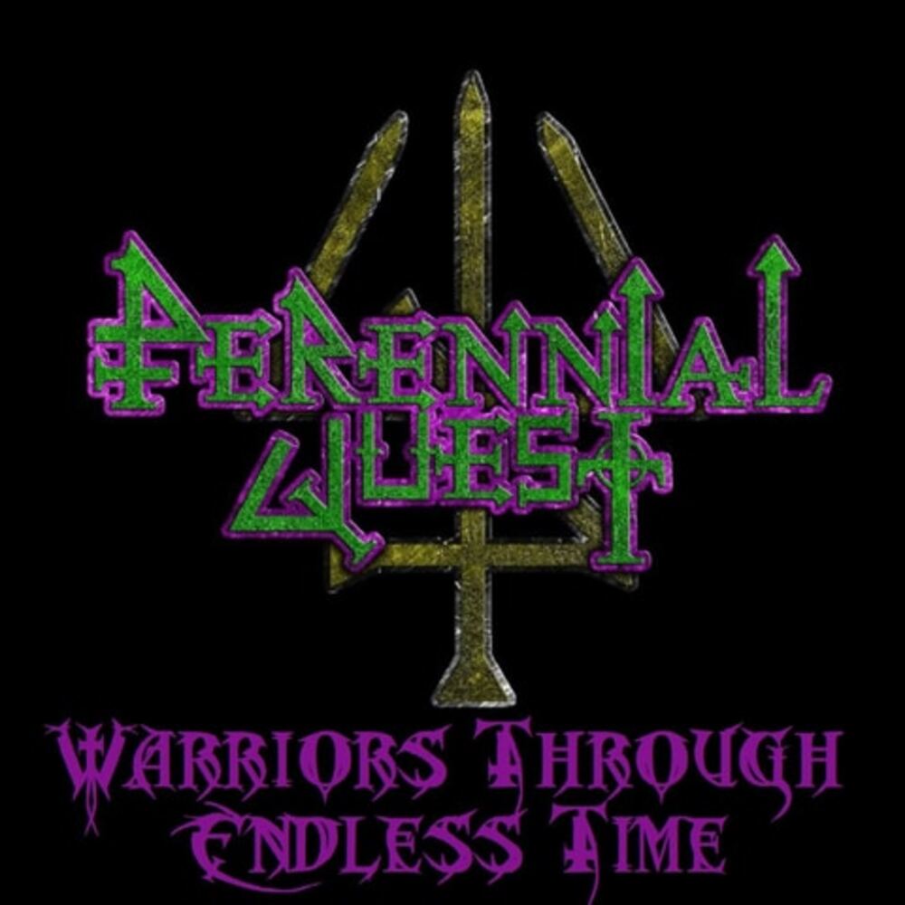 Perennial Quest - Warriors Through Endless Time