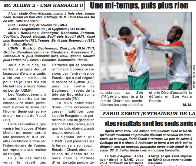Lundi 9.3.2009 Stade Omar Hamadi (Bologhine) à huis-clos MCA-USMH 2-0