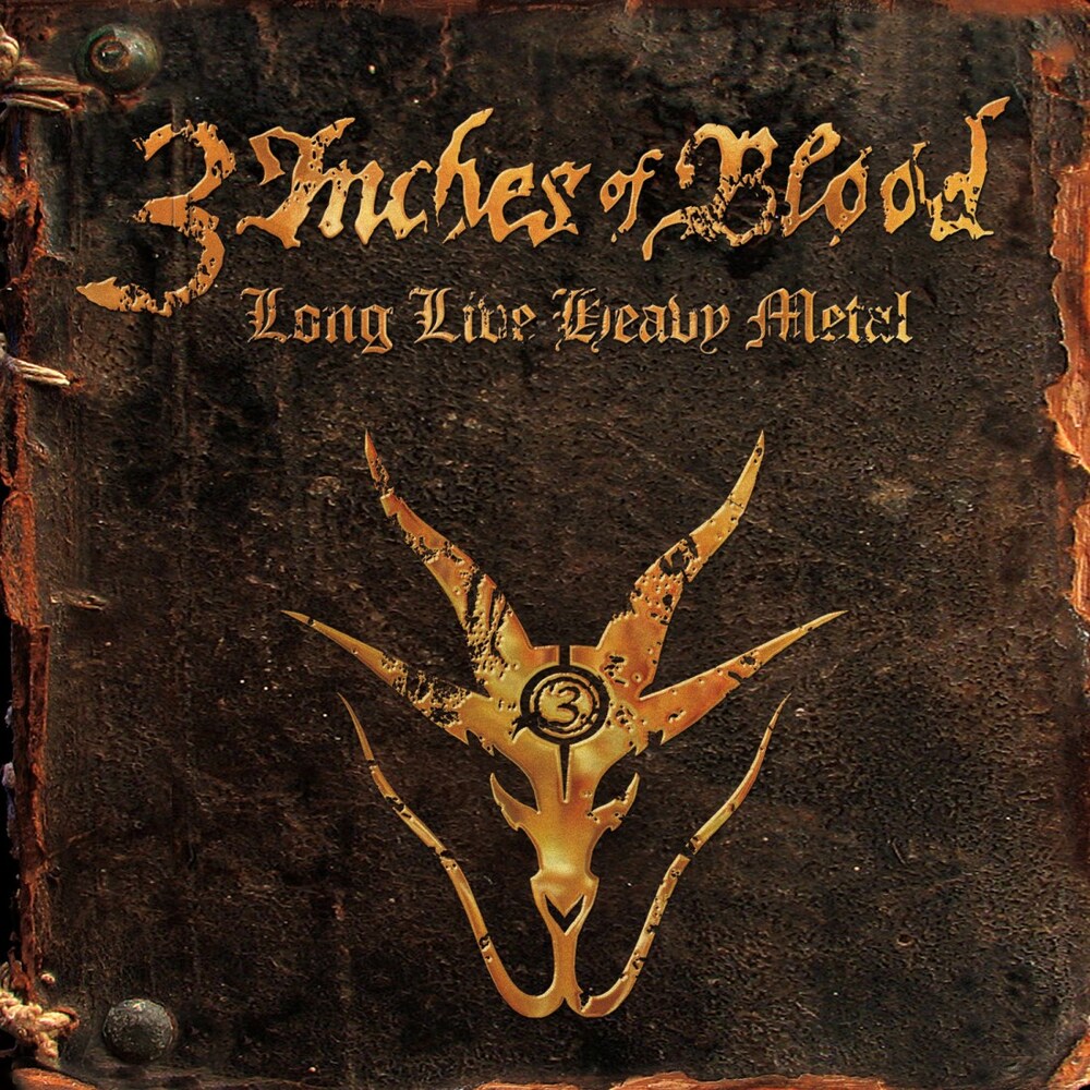 Three Inches of Blood - Long Live Heavy Metal (2023)