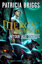 Mercy Thompson : retour aux sources