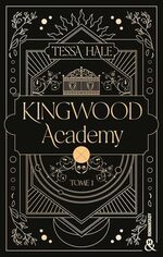 Kingwood Academy de Tessa Hale