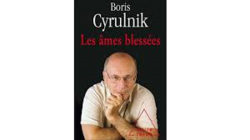 Les Ames blessées de Boris Cyrulnik (article inspiré de celui du Point, septembre 2014, N°2192)