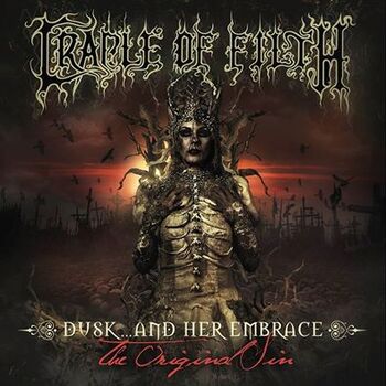 CRADLE OF FILTH - Dusk...And Her Embrace - The Original Sin