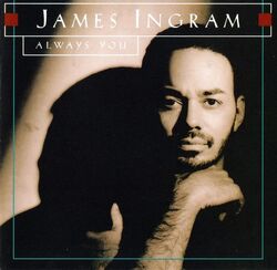 James Ingram - Always You - Complete CD