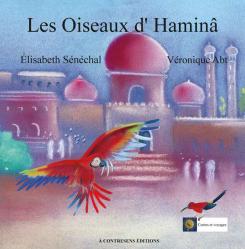 Les Oiseaux d'Haminâ (Elisabeth Sénéchal)