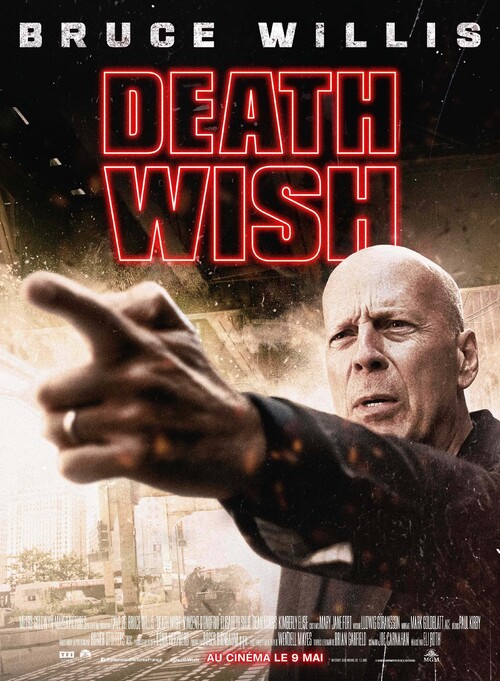 BRUCE WILLIS de retour dans DEATH WISH le 9 mai au cinéma  ! Découvrez la bande-annonce