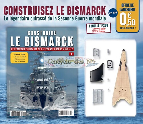 N° 1 Construire le Bismarck - Lancement 