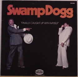 Swamp Dogg - Finally Caught Up With Myself - Complete LP