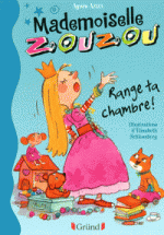 Mademoiselle zouzou - Range ta chambre