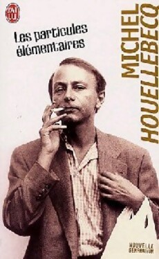 Les Particules élémentaires - Michel Houellebecq