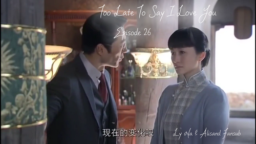Too Late To Say I Love You Episodes 25 à 27