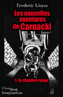 La chambre rouge - les nouvelles aventures de Carnacki - Saison 1 (Frederic Livyns)