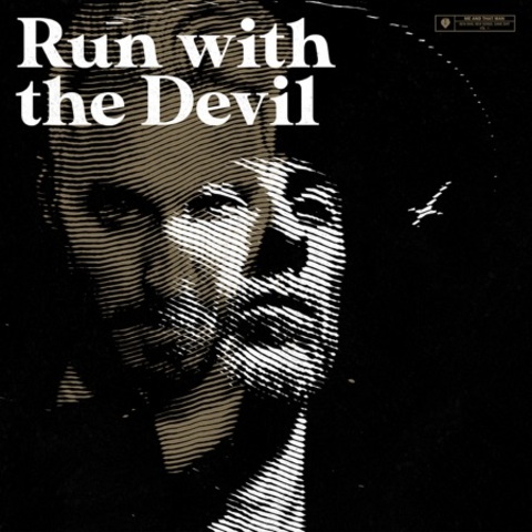 ME AND THAT MAN - "Run With The Devil" Clip