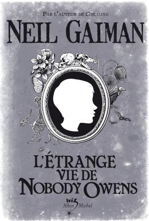 L'étrange vie de Nobody Owens / Neil Gaiman