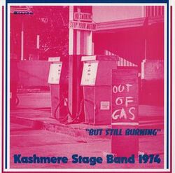 Kashmere Stage Band - Out Of Gas "But Still Burning" - Complete LP