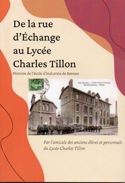 De la rue d’Echange au Lycée Charles Tillon, Histoire de l’école d’industrie de Rennes