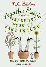 Pas de pot pour la jardinière  M.C. Beaton