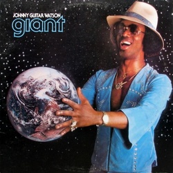 Johnny "Guitar" Watson - Giant - Complete LP