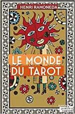 "Le monde du Tarot" Henri Ramoneda