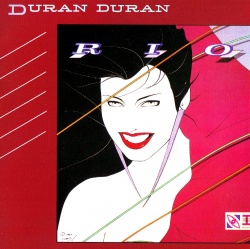 DURAN DURAN - Rio [Remastered Edition]