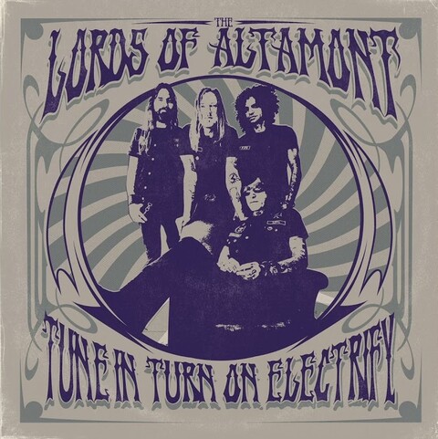 THE LORDS OF ALTAMONT - Un nouvel extrait de l'album Tune In, Turn On, Electrify dévoilé