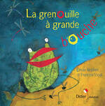 "La grenouille à grande bouche"