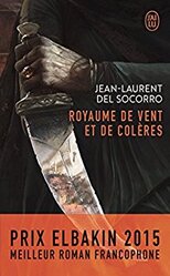 Le royaume de vent et de colères.