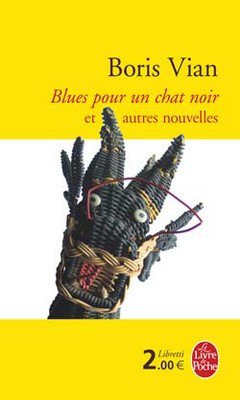 Boris Vian : Blues pour un chat noir