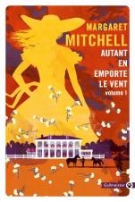 Autant en emporte le vent - vol. 1 - Margaret Mitchell - éditions ...