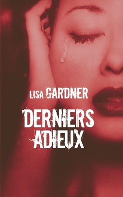 Derniers adieux de Lisa Gardner