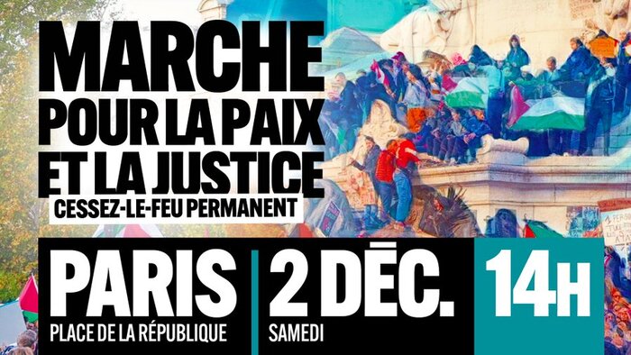   Paix en Palestine : des marches partout en France ce 2 décembre pour un cessez-le-feu permanent