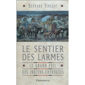 Le sentier des larmes (Bernard VINCENT )